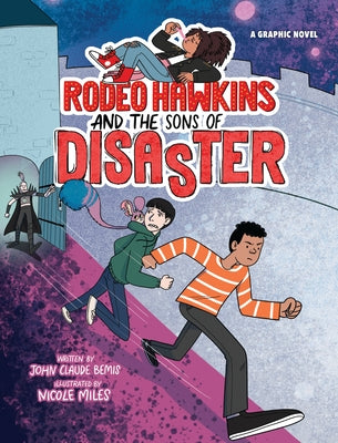 Rodeo Hawkins and the Sons of Disaster: A Graphic Novel by Bemis, John Claude