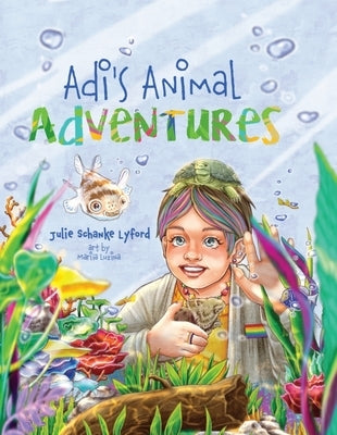 Adi's Animal Adventures by Schanke Lyford, Julie