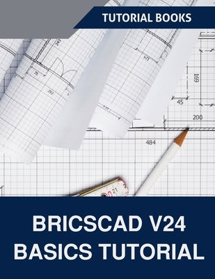 BricsCAD V24 Basics Tutorial by Books, Tutorial