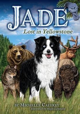Jade: Lost in Yellowstone by Caffrey, Michelle