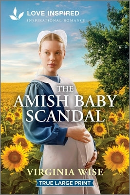 The Amish Baby Scandal: An Uplifting Inspirational Romance by Wise, Virginia