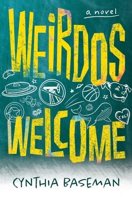 Weirdos Welcome by Baseman, Cynthia