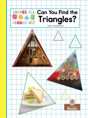Can You Find the Triangles? by Thompson, Kim