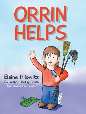 Orrin Helps by Hilowitz, Elaine