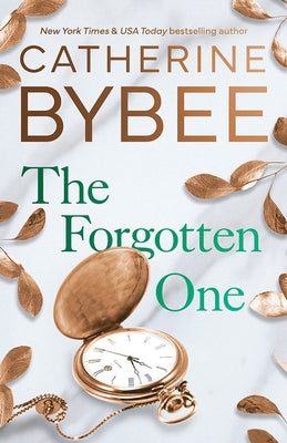 The Forgotten One by Bybee, Catherine