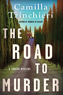 The Road to Murder by Trinchieri, Camilla