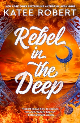 Rebel in the Deep by Robert, Katee