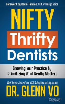 Nifty Thrifty Dentists by Vo, Glenn