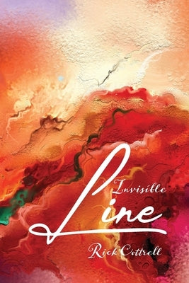 Invisible Line by Cottrell, Rick