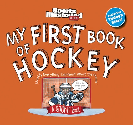 My First Book of Hockey by Sports Illustrated Kids