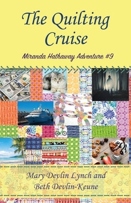 The Quilting Cruise: Miranda Hathaway Adventure #9 by Devlin-Keune, Beth