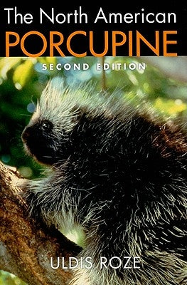 The North American Porcupine by Roze, Uldis