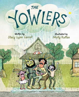 The Yowlers by Carroll, Stacy Lynn