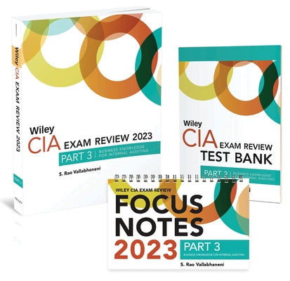 Wiley CIA 2023 Part 3: Exam Review + Test Bank + Focus Notes, Practice of Internal Auditing Set by Vallabhaneni, S. Rao