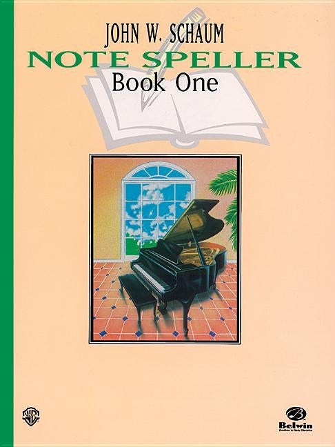 Note Speller, Bk 1 by Schaum, John W.