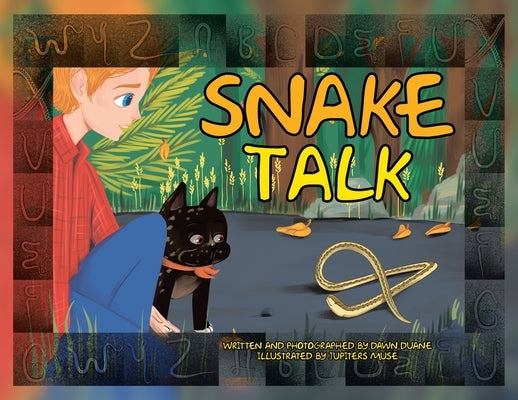 Snake Talk by Duane, Dawn