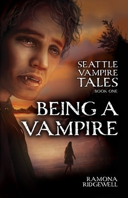 Being a Vampire by Ridgewell, Ramona