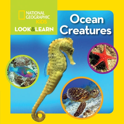 National Geographic Kids Look & Learn: Ocean Creatures by National Geographic Kids