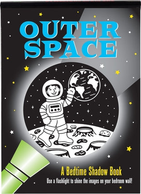 Outer Space Bedtime Shadow Book by Conlon, Mara