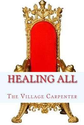 Healing All by Emerson, Charles Lee