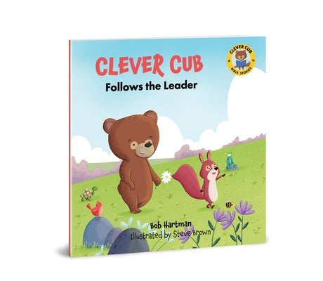 Clever Cub Follows the Leader by Hartman, Bob