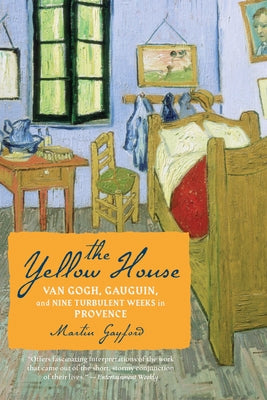 The Yellow House by Gayford, Martin