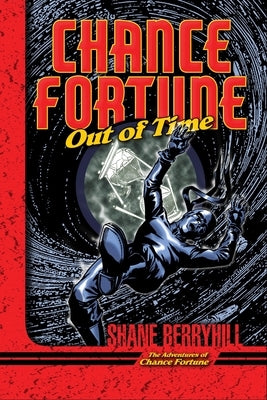 Chance Fortune Out of Time by Berryhill, Shane