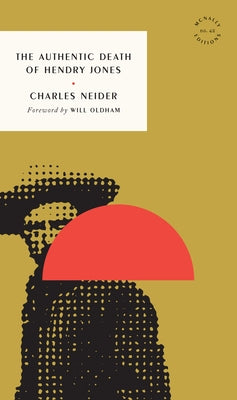 The Authentic Death of Hendry Jones by Neider, Charles