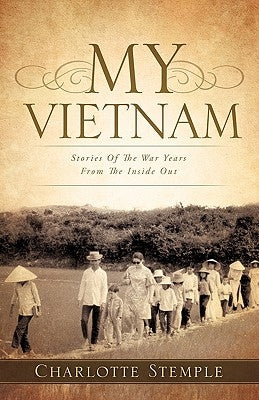 My Vietnam by Stemple, Charlotte