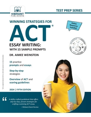 Winning Strategies For ACT Essay Writing: With 15 Sample Prompts by Publishers, Vibrant