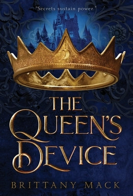 The Queen's Device by Mack, Brittany