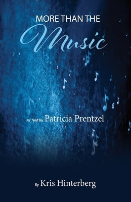 More than the Music by Prentzel, Patricia