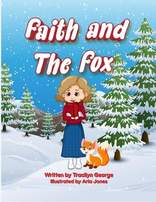 Faith and the Fox by George, Tracilyn