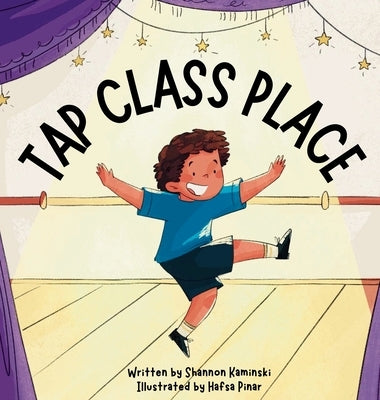 Tap Class Place by Kaminski, Shannon