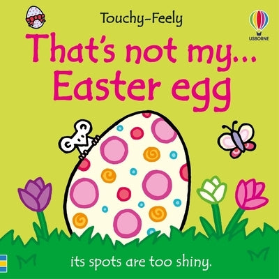 That's Not My... Easter Egg by Watt, Fiona