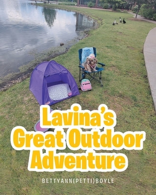 Lavina's Great Outdoor Adventure by Boyle, Bettyann (Petti)