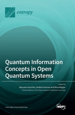 Quantum Information Concepts in Open Quantum Systems by Vacchini, Bassano