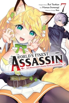 The World's Finest Assassin Gets Reincarnated in Another World as an Aristocrat, Vol. 7 (Manga): Volume 7 by Tsukiyo, Rui