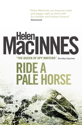 Ride a Pale Horse by MacInnes, Helen