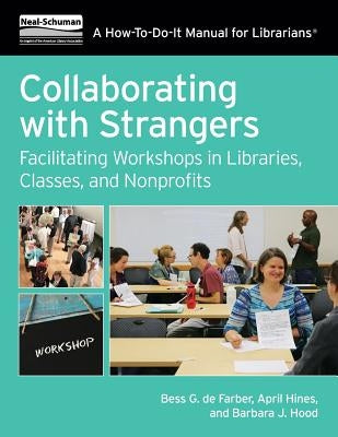 Collaborating W/Strangers by de Farber, Bess G.