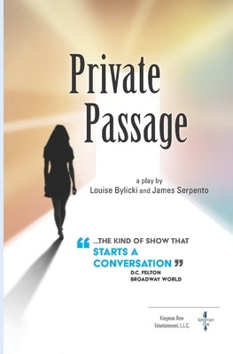 Private Passage: A play by Serpento, James