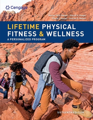 Lifetime Physical Fitness & Wellness by Hoeger, Werner