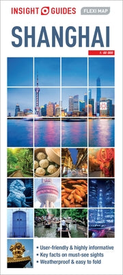 Insight Guides Flexi Map Shanghai by Insight Guides