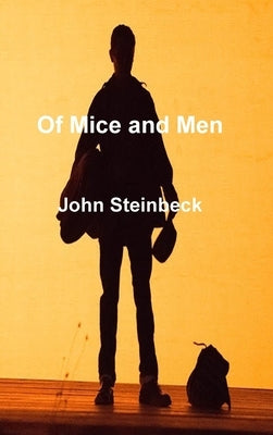 Of Mice and Men by Steinbeck, John