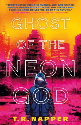 Ghost of the Neon God by Napper, T. R.