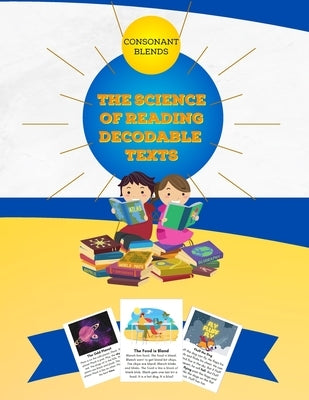 The Science of Reading Decodable Readers: Consonant Blends by Free, Adam