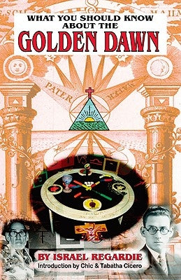 What You Should Know about the Golden Dawn (Rev) (Rev) by Regardie, Israel