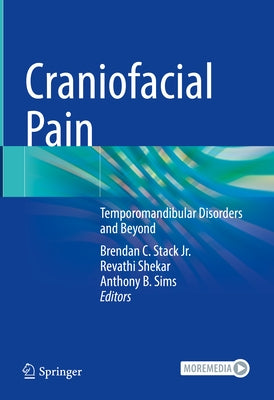 Craniofacial Pain: Temporomandibular Disorders and Beyond by Stack Jr, Brendan C.