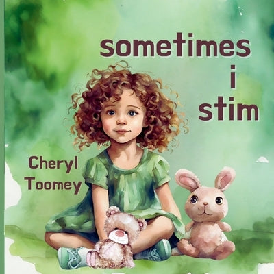 Sometimes I Stim by Toomey, Cheryl