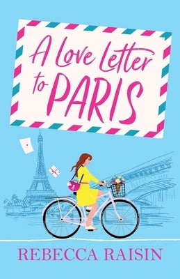 A Love Letter to Paris by Raisin, Rebecca